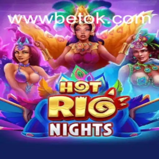 Discover HotRioNights at BETOK: Your Premier Online Casino Experience